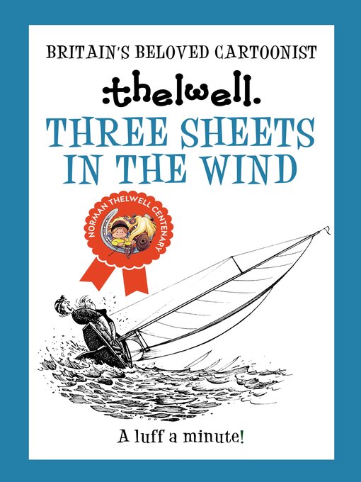 Title details for Three Sheets in the Wind by Norman Thelwell - Available